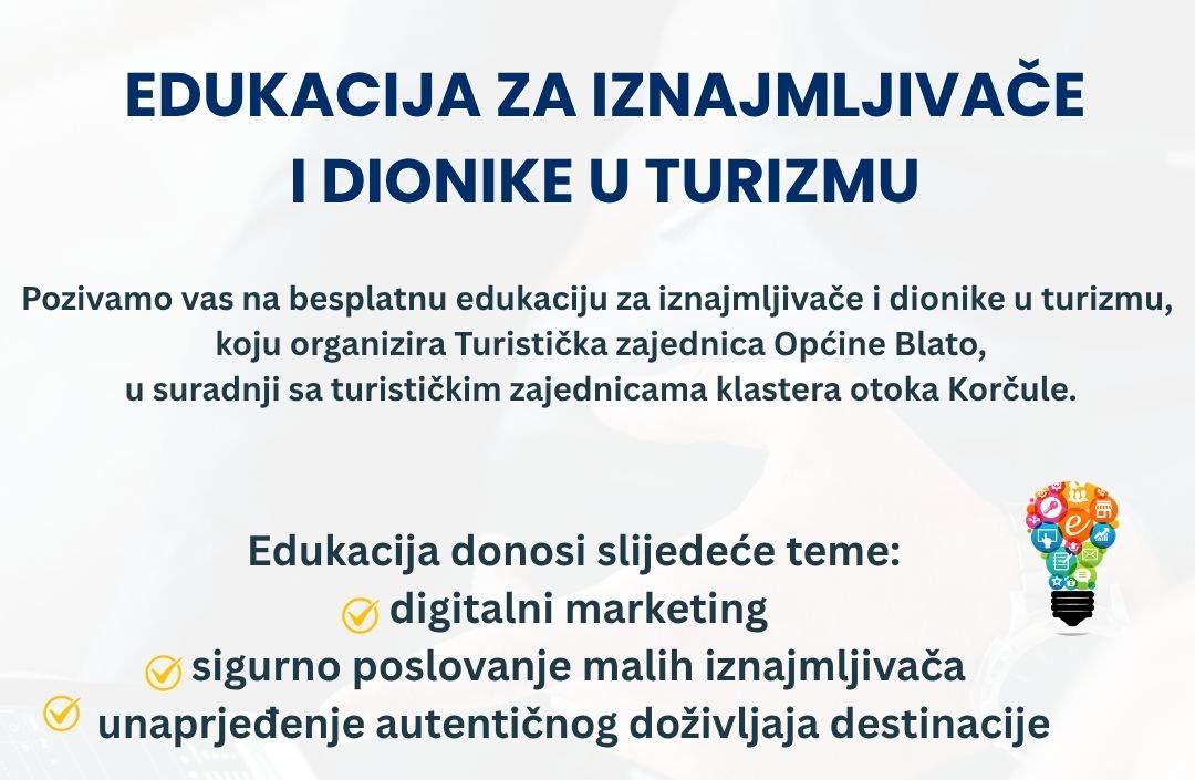 Besplatna edukacija za iznajmljivače i dionike u turizmu/ srijeda 15.travnja, 17:30h (Vijećnica Općine Blato)