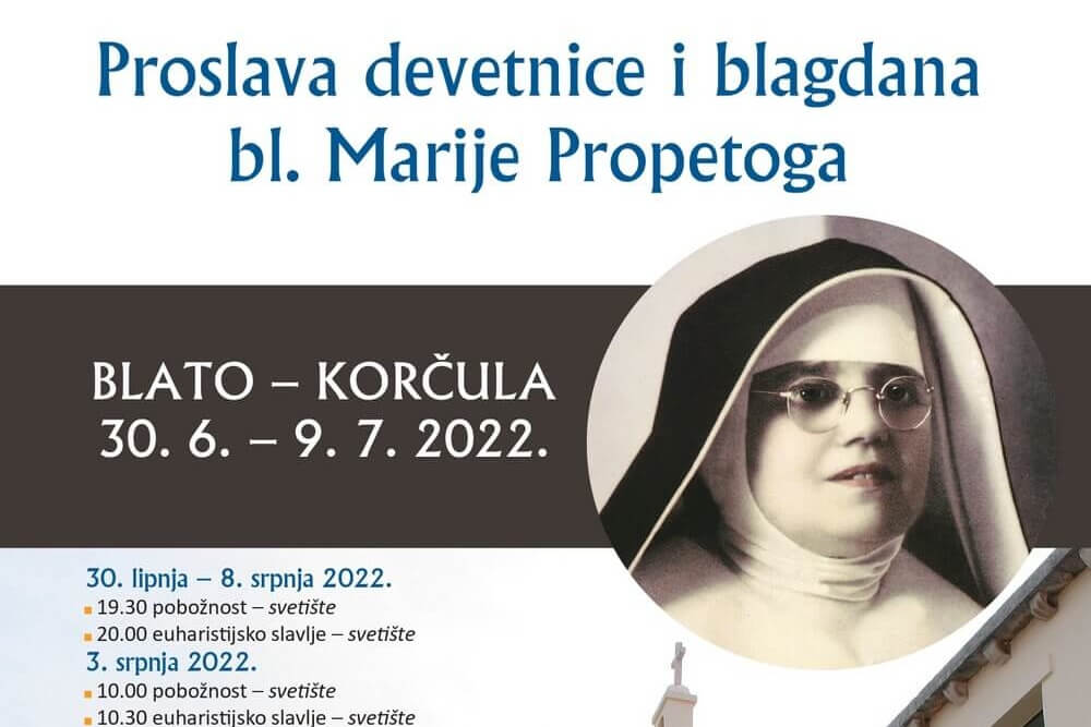 Proslava devetnice i blagdana bl. Marije Propetog Isusa Petković u Blatu, 30. lipnja – 9. srpnja 2022.